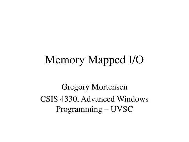 memory mapped i o