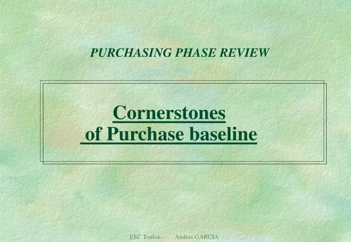 purchasing phase review cornerstones of purchase baseline