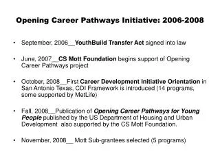 Opening Career Pathways Initiative: 2006-2008