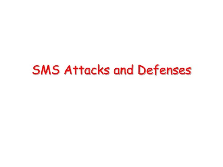 sms attacks and defenses