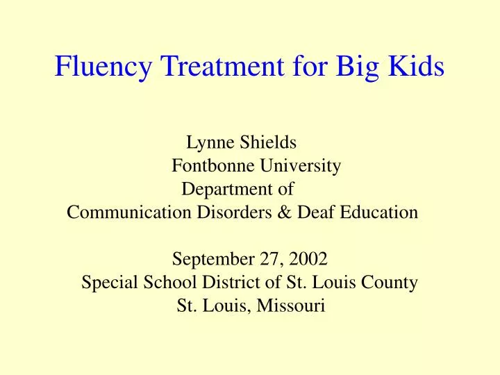 fluency treatment for big kids