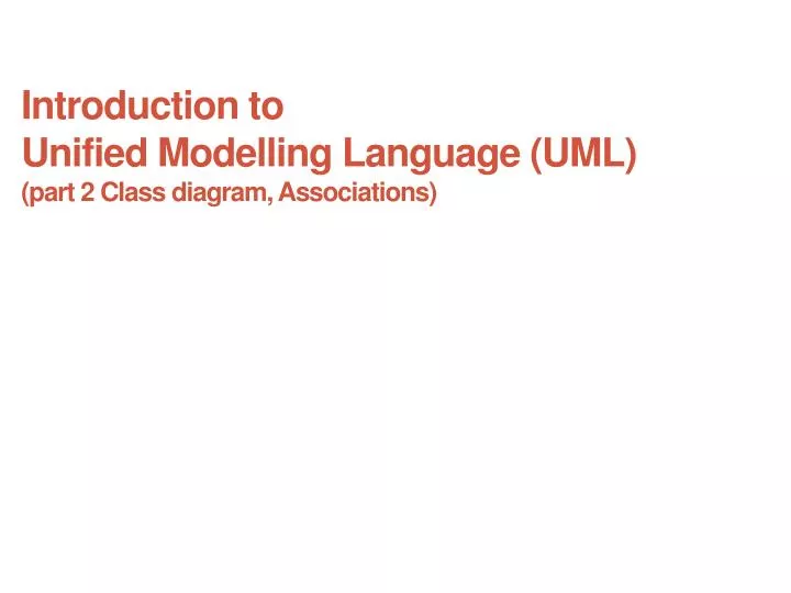 introduction to unified modelling language uml part 2 class diagram associations