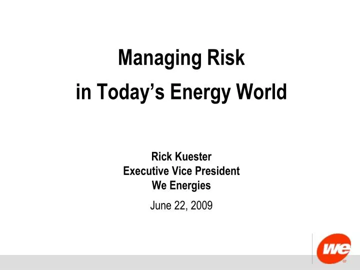 managing risk in today s energy world