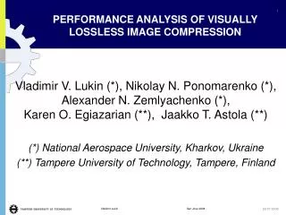 PERFORMANCE ANALYSIS OF VISUALLY LOSSLESS IMAGE COMPRESSION