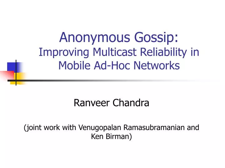 anonymous gossip improving multicast reliability in mobile ad hoc networks
