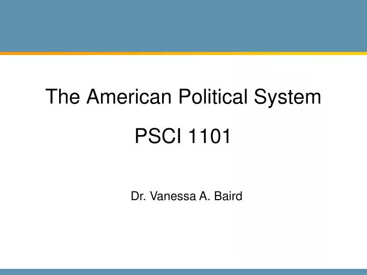 the american political system psci 1101