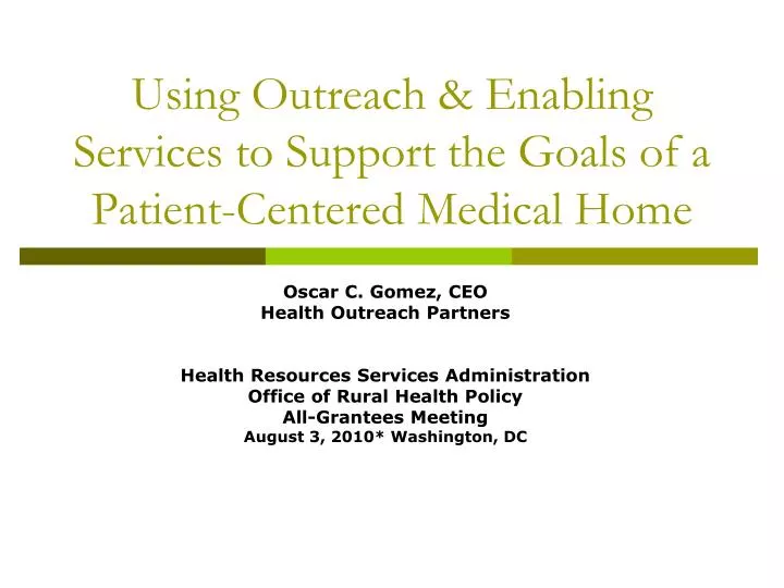 using outreach enabling services to support the goals of a patient centered medical home