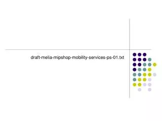 draft-melia-mipshop-mobility-services-ps-01.txt