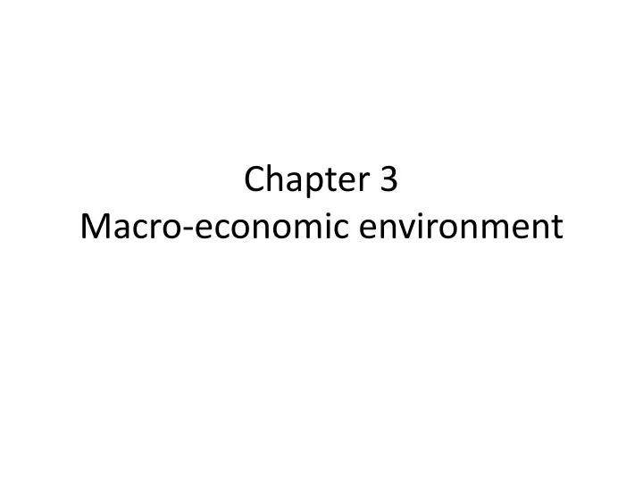 chapter 3 m acro economic environment