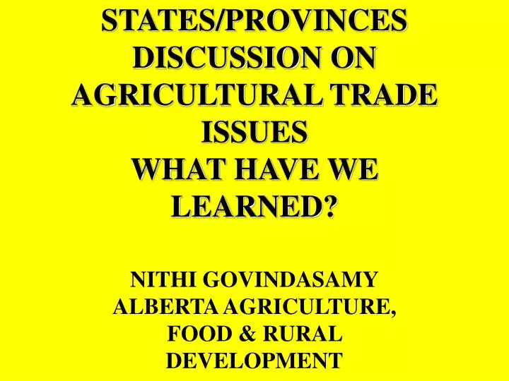 states provinces discussion on agricultural trade issues what have we learned