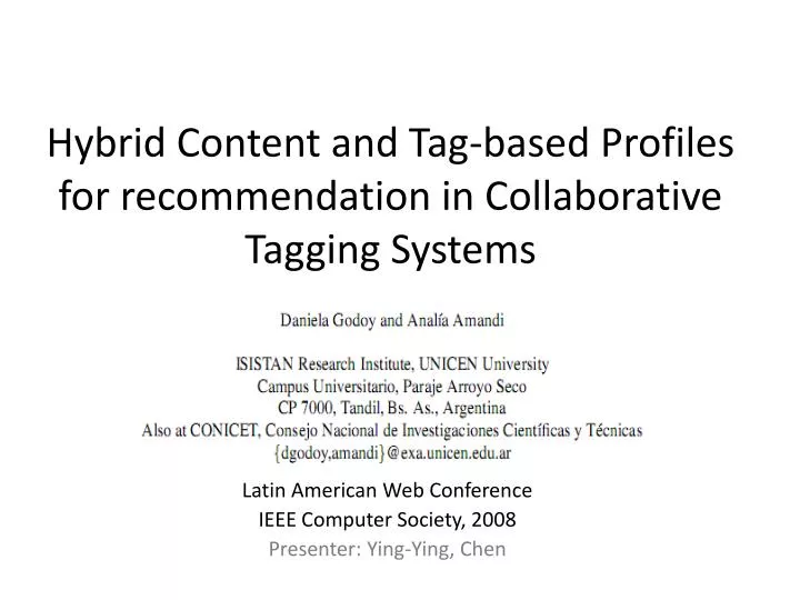 hybrid content and tag based profiles for recommendation in collaborative tagging systems