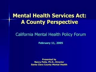 Mental Health Services Act: A County Perspective