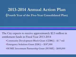 2013-2014 Annual Action Plan ( Fourth Year of the Five-Year Consolidated Plan)
