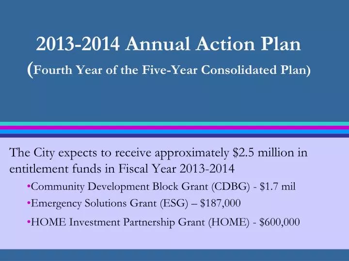 2013 2014 annual action plan fourth year of the five year consolidated plan