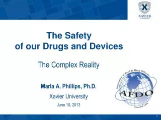 The Safety of our Drugs and Devices