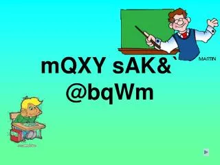 mqxy sak @bqwm