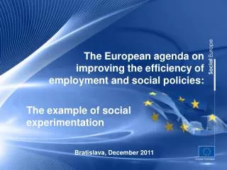 The European agenda on improving the efficiency of employment and social policies: