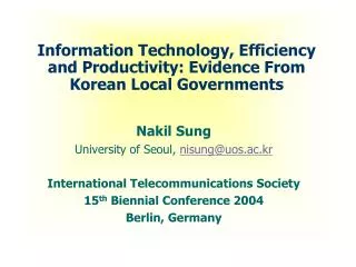 Information Technology, Efficiency and Productivity: Evidence From Korean Local Governments