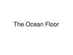 The Ocean Floor - slide 1