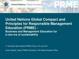 United Nations Global Compact and Principles for Responsible Management Education (PRME) -