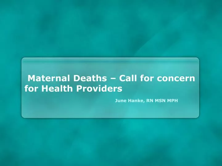 maternal deaths call for concern for health providers