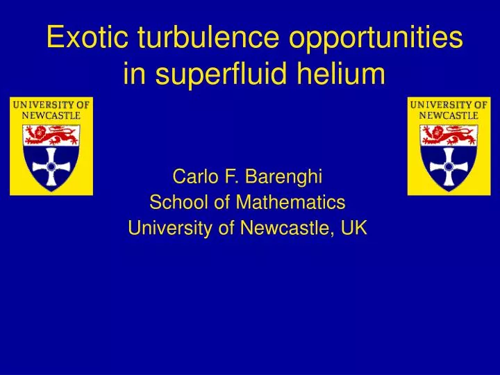 exotic turbulence opportunities in superfluid helium