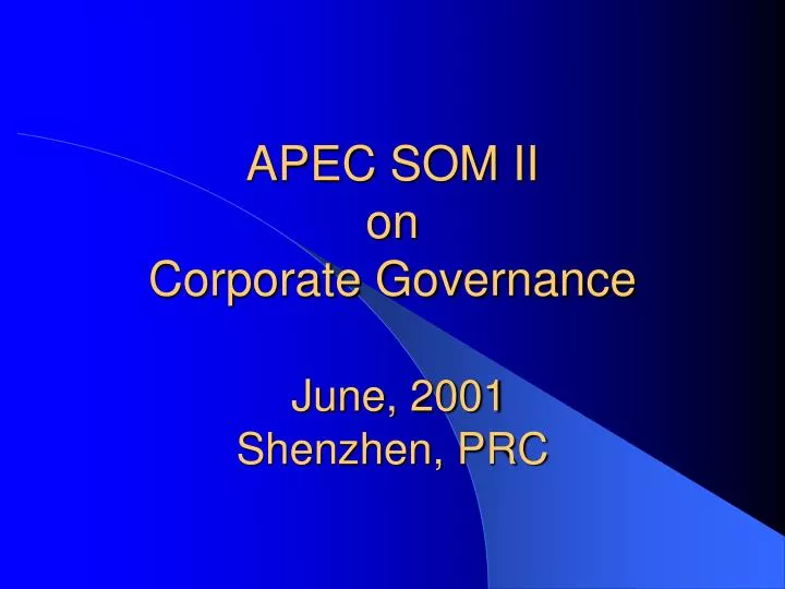 apec som ii on corporate governance june 2001 shenzhen prc