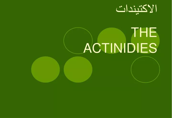 the actinidies