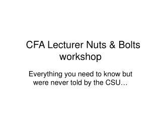 CFA Lecturer Nuts &amp; Bolts workshop