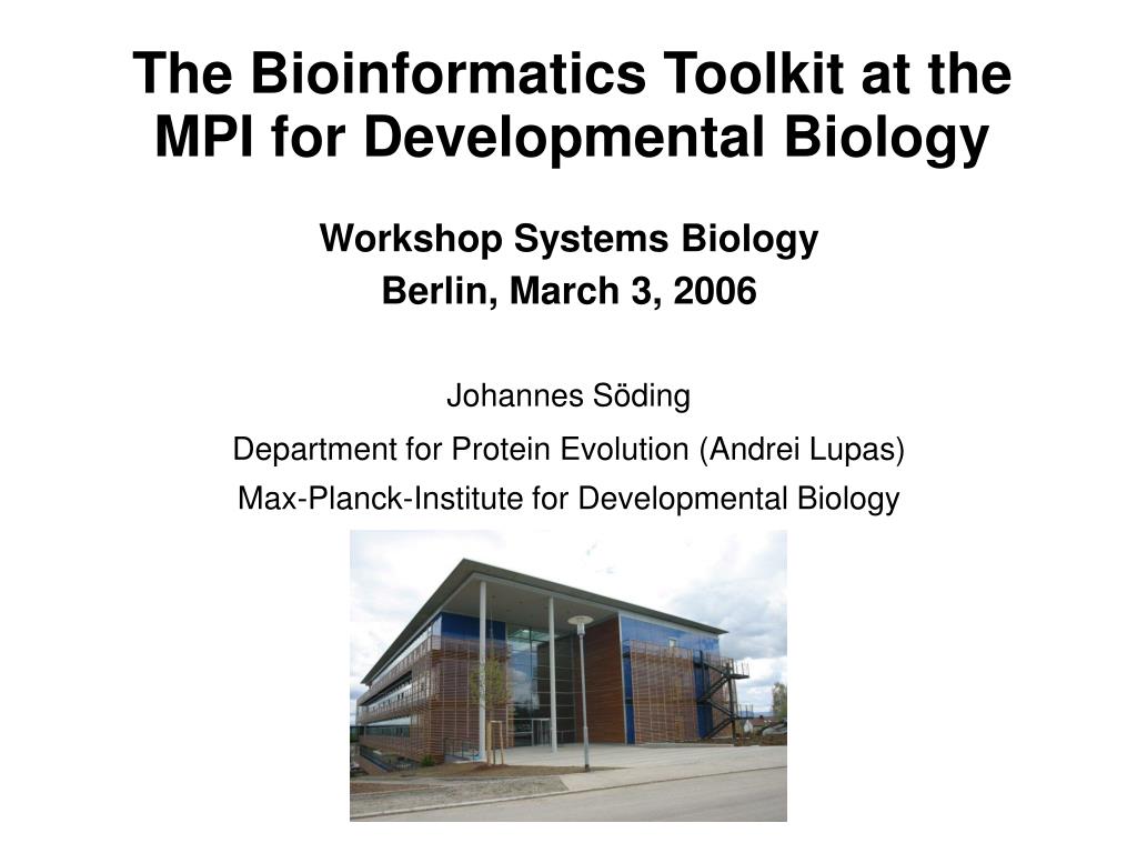 PPT - The Bioinformatics Toolkit at the MPI for Developmental Biology ...