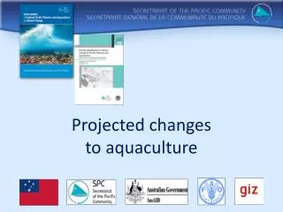 Projected changes to aquaculture