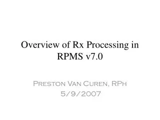Overview of Rx Processing in RPMS v7.0