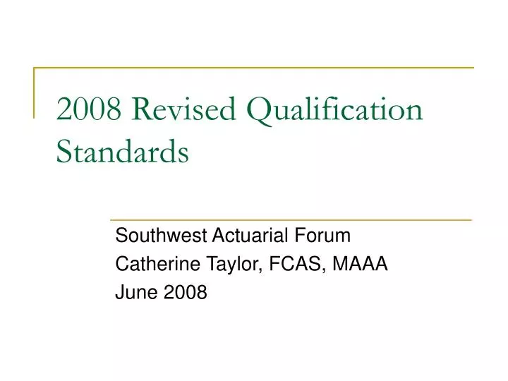 2008 revised qualification standards