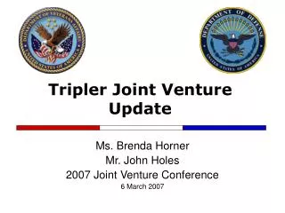 Tripler Joint Venture Update