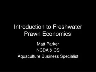 Introduction to Freshwater Prawn Economics