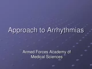 Approach to Arrhythmias