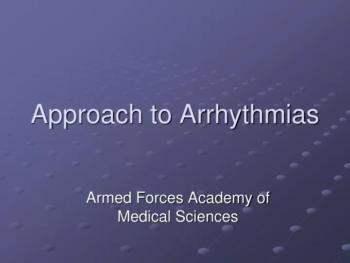 approach to arrhythmias