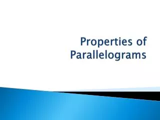 Properties of Parallelograms