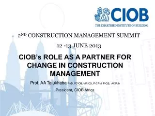 2 ND CONSTRUCTION MANAGEMENT SUMMIT 12 -13 JUNE 2013