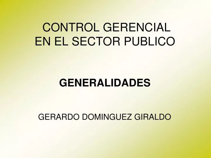 control gerencial en el sector publico generalidades