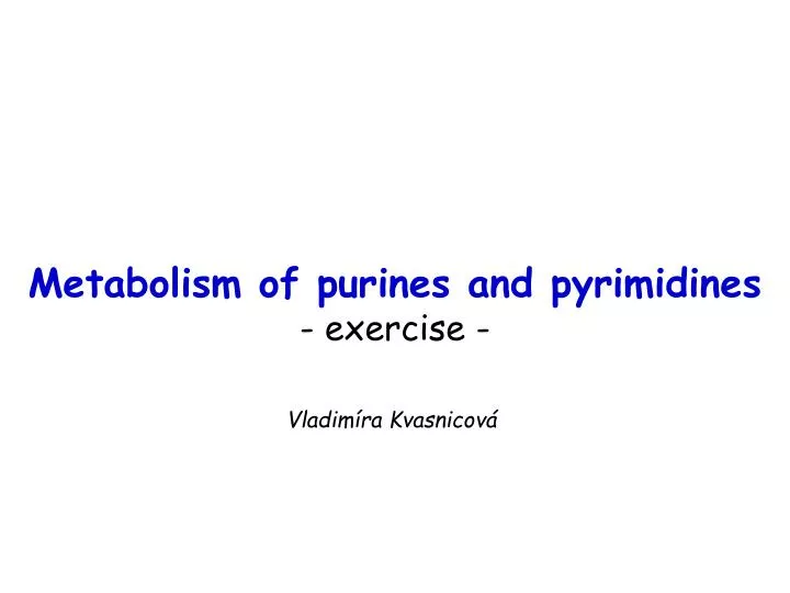 metabolism of purines and pyrimidines exercise