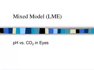 Mixed Model (LME)