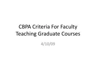 CBPA Criteria For Faculty Teaching Graduate Courses