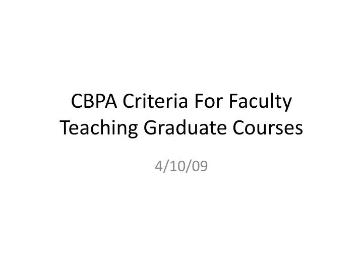 cbpa criteria for faculty teaching graduate courses