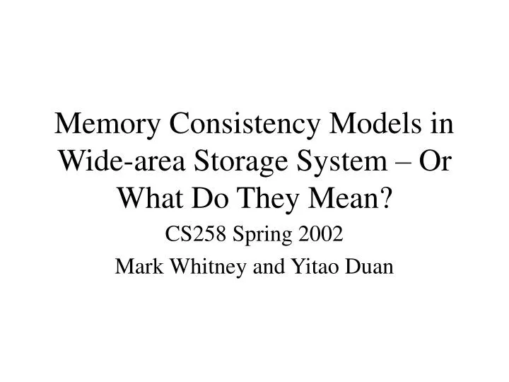 memory consistency models in wide area storage system or what do they mean