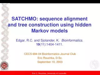 CECS 694-04 Bioinformatics Journal Club Eric Rouchka, D.Sc. September 10, 2003