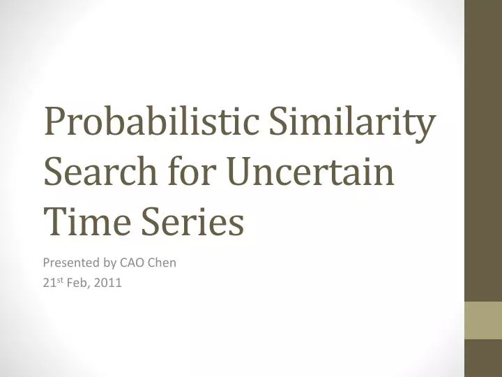 probabilistic similarity search for uncertain time series