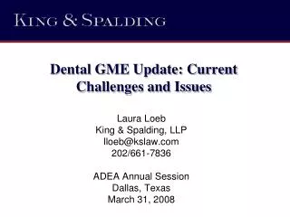 Dental GME Update: Current Challenges and Issues