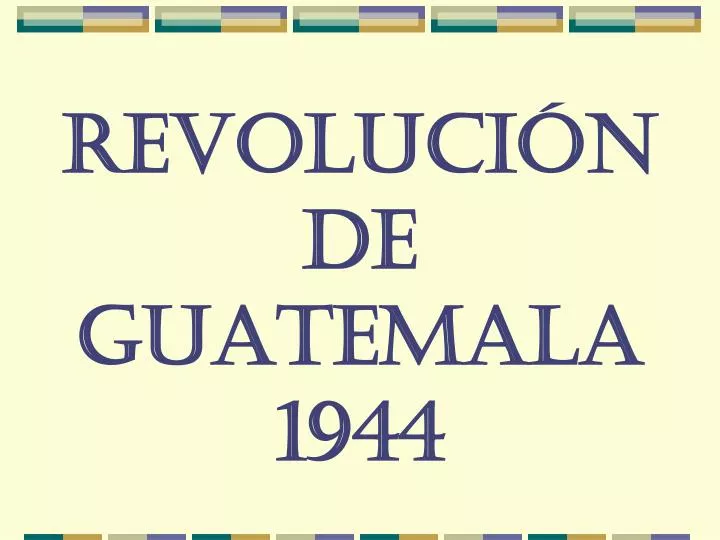 revoluci n de guatemala 1944