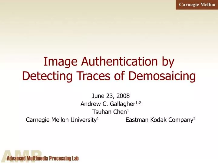 image authentication by detecting traces of demosaicing